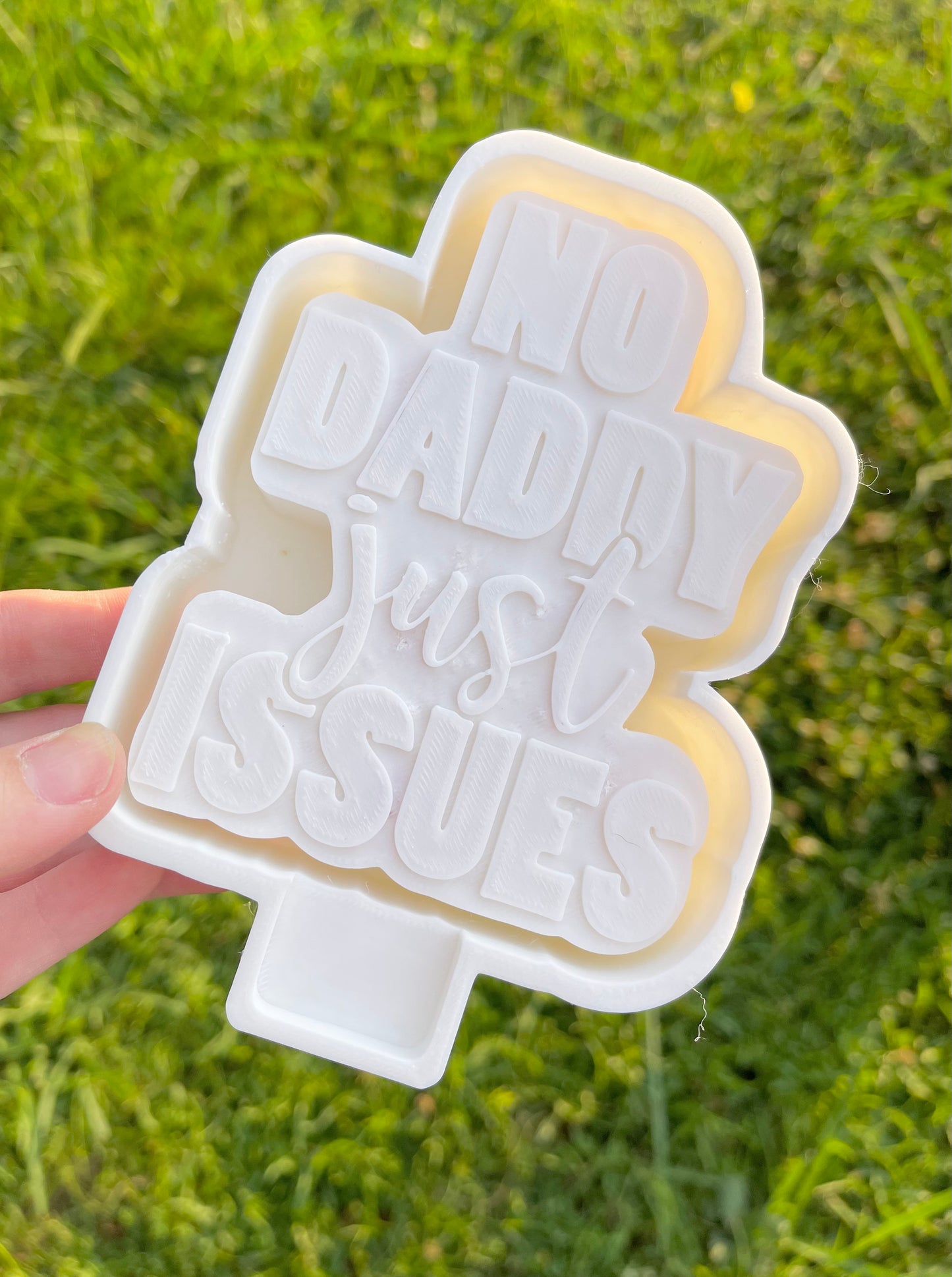 No Daddy Just Issues Mold | Silicone Freshie Mold