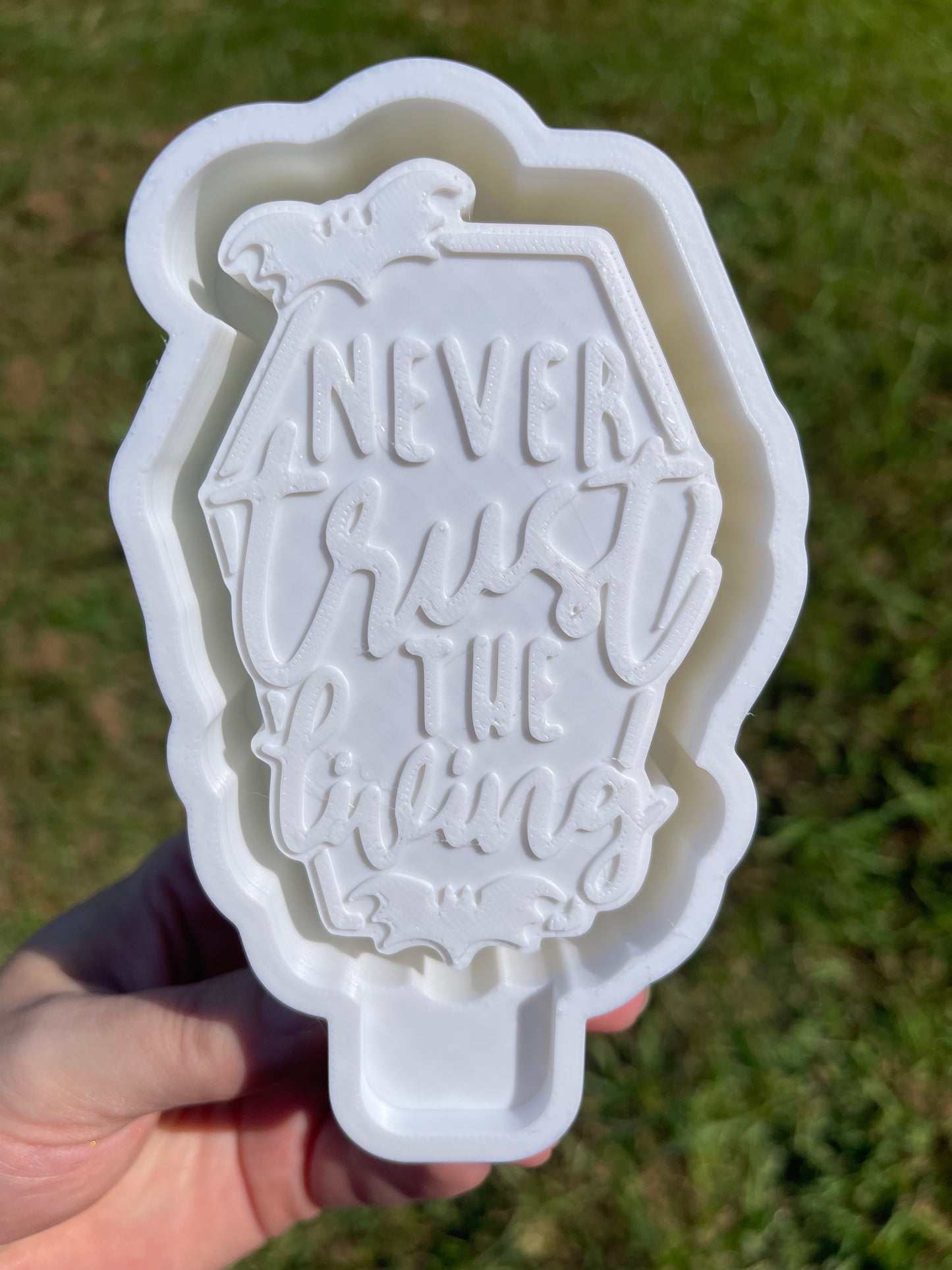 Never Trust Freshie Mold | silicone freshie mold