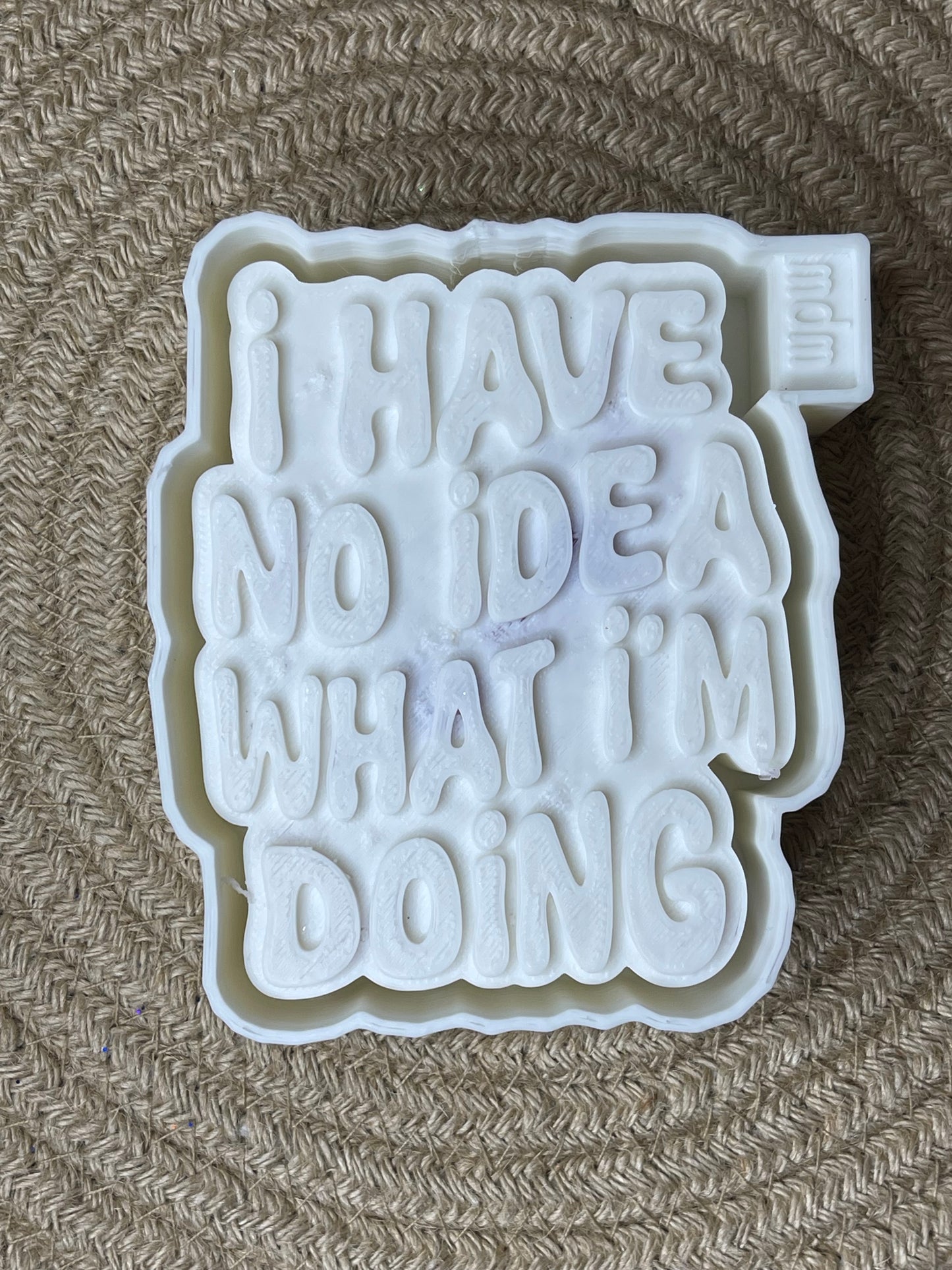 I Have No Idea What I'm Doing Freshie Mold | Silicone Freshie Mold