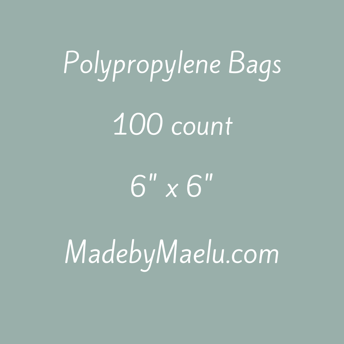 Polypropylene 6”x 6” zipper bags - 2 mil thickness - 100 count